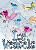 Ice Weasels
