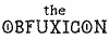 [the Obfuxicon]