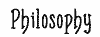 [Philosophy]